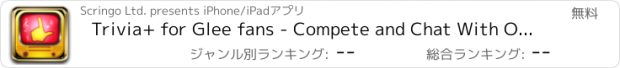 おすすめアプリ Trivia+ for Glee fans - Compete and Chat With Other Fans, Take The Quiz, Watch Videos, Share Wallpapers And Much More!