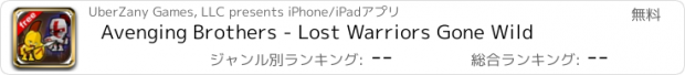 おすすめアプリ Avenging Brothers - Lost Warriors Gone Wild