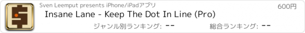 おすすめアプリ Insane Lane - Keep The Dot In Line (Pro)