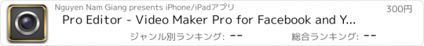 おすすめアプリ Pro Editor - Video Maker Pro for Facebook and Youtube