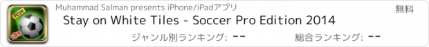 おすすめアプリ Stay on White Tiles - Soccer Pro Edition 2014