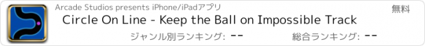 おすすめアプリ Circle On Line - Keep the Ball on Impossible Track