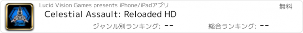 おすすめアプリ Celestial Assault: Reloaded HD