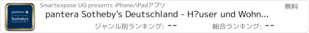 おすすめアプリ pantera Sotheby's Deutschland - Häuser und Wohnungen zum kaufen oder mieten