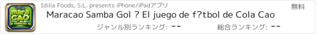 おすすめアプリ Maracao Samba Gol – El juego de fútbol de Cola Cao