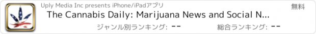 おすすめアプリ The Cannabis Daily: Marijuana News and Social Network