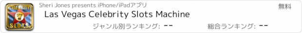 おすすめアプリ Las Vegas Celebrity Slots Machine