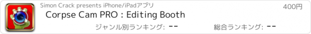 おすすめアプリ Corpse Cam PRO : Editing Booth