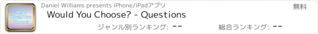 おすすめアプリ Would You Choose? - Questions