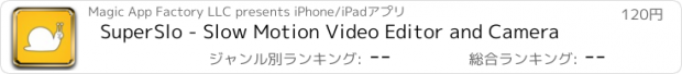 おすすめアプリ SuperSlo - Slow Motion Video Editor and Camera