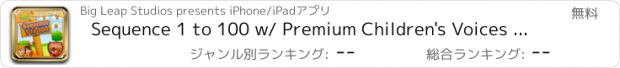 おすすめアプリ Sequence 1 to 100 w/ Premium Children's Voices - Free e-Learning for Kids