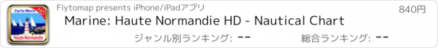 おすすめアプリ Marine: Haute Normandie HD - Nautical Chart