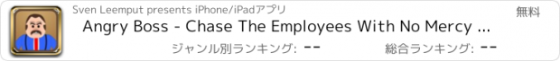 おすすめアプリ Angry Boss - Chase The Employees With No Mercy in Addictive Endless Run And Fun Office Kick Fight Action