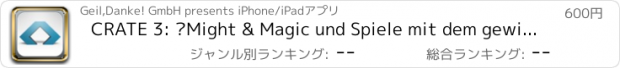 おすすめアプリ CRATE 3: „Might & Magic und Spiele mit dem gewissen Etwas“-Edition