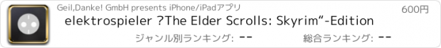 おすすめアプリ elektrospieler „The Elder Scrolls: Skyrim“-Edition