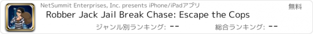 おすすめアプリ Robber Jack Jail Break Chase: Escape the Cops