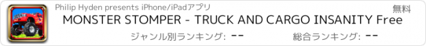 おすすめアプリ MONSTER STOMPER - TRUCK AND CARGO INSANITY Free