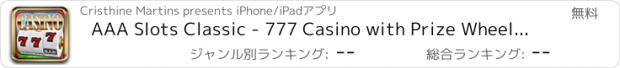 おすすめアプリ AAA Slots Classic - 777 Casino with Prize Wheel Free