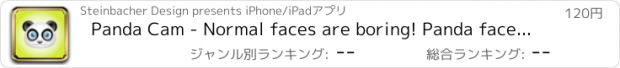 おすすめアプリ Panda Cam - Normal faces are boring! Panda face everyone!