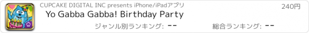 おすすめアプリ Yo Gabba Gabba! Birthday Party