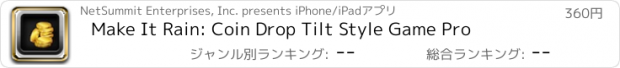 おすすめアプリ Make It Rain: Coin Drop Tilt Style Game Pro