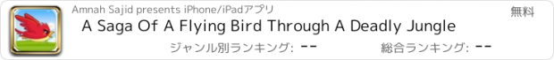 おすすめアプリ A Saga Of A Flying Bird Through A Deadly Jungle