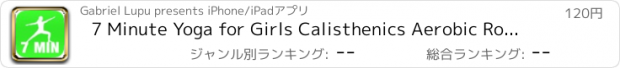 おすすめアプリ 7 Minute Yoga for Girls Calisthenics Aerobic Routine Circuit Challenge Interval