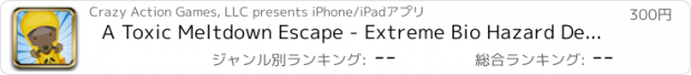 おすすめアプリ A Toxic Meltdown Escape - Extreme Bio Hazard Defcon 1 - GRAND Version