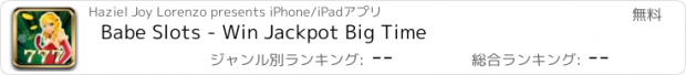 おすすめアプリ Babe Slots - Win Jackpot Big Time