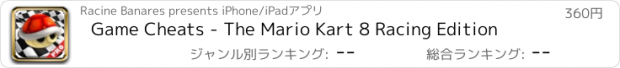 おすすめアプリ Game Cheats - The Mario Kart 8 Racing Edition