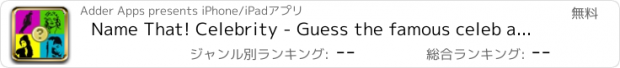 おすすめアプリ Name That! Celebrity - Guess the famous celeb actor and pop singer picture trivia quiz