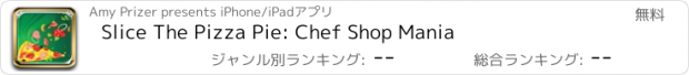 おすすめアプリ Slice The Pizza Pie: Chef Shop Mania