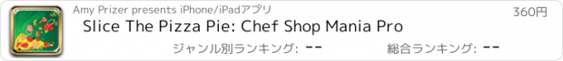 おすすめアプリ Slice The Pizza Pie: Chef Shop Mania Pro