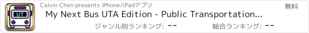 おすすめアプリ My Next Bus UTA Edition - Public Transportation Directions and Trip Planner