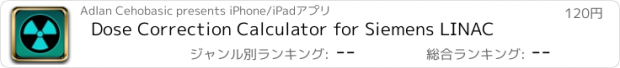 おすすめアプリ Dose Correction Calculator for Siemens LINAC