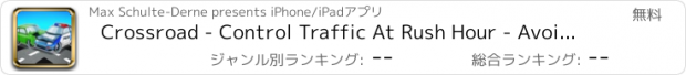 おすすめアプリ Crossroad - Control Traffic At Rush Hour - Avoid Car Crashes