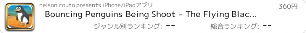 おすすめアプリ Bouncing Penguins Being Shoot - The Flying Black Bird For A Racing Challenge FULL by Golden Goose Production