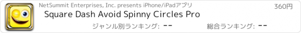 おすすめアプリ Square Dash Avoid Spinny Circles Pro