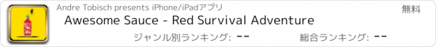 おすすめアプリ Awesome Sauce - Red Survival Adventure