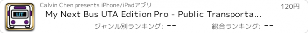 おすすめアプリ My Next Bus UTA Edition Pro - Public Transportation Directions and Trip Planner