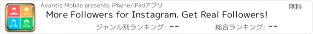 おすすめアプリ More Followers for Instagram. Get Real Followers!