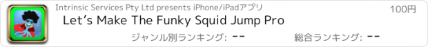 おすすめアプリ Let’s Make The Funky Squid Jump Pro