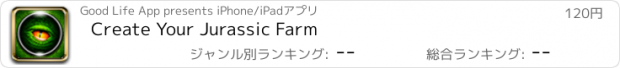 おすすめアプリ Create Your Jurassic Farm