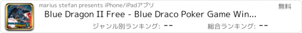 おすすめアプリ Blue Dragon II Free - Blue Draco Poker Game Winning Money-s