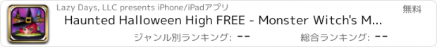 おすすめアプリ Haunted Halloween High FREE - Monster Witch's Match Up Game!