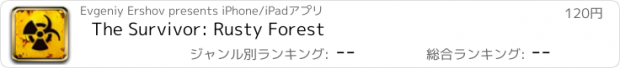おすすめアプリ The Survivor: Rusty Forest