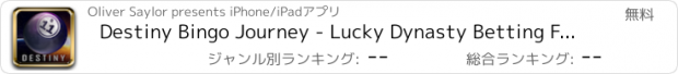 おすすめアプリ Destiny Bingo Journey - Lucky Dynasty Betting Fortune Dream (Famous Gold-en Bonanza 777)