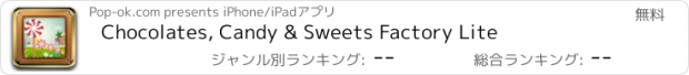 おすすめアプリ Chocolates, Candy & Sweets Factory Lite