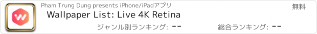 おすすめアプリ Wallpaper List: Live 4K Retina