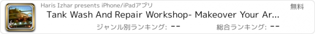 おすすめアプリ Tank Wash And Repair Workshop- Makeover Your Army War Tanks in Monster Garage for all Super Boys & Girls